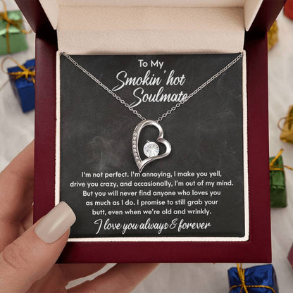 To My Smokin' Hot Soulmate - Forever Love Necklace