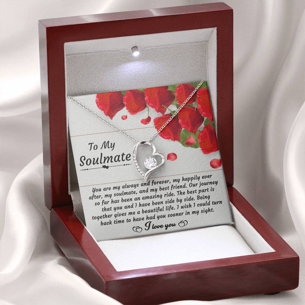 To My Soulmate - "You are My Always and Forever, My Happily Ever After." - Forever Love Necklace