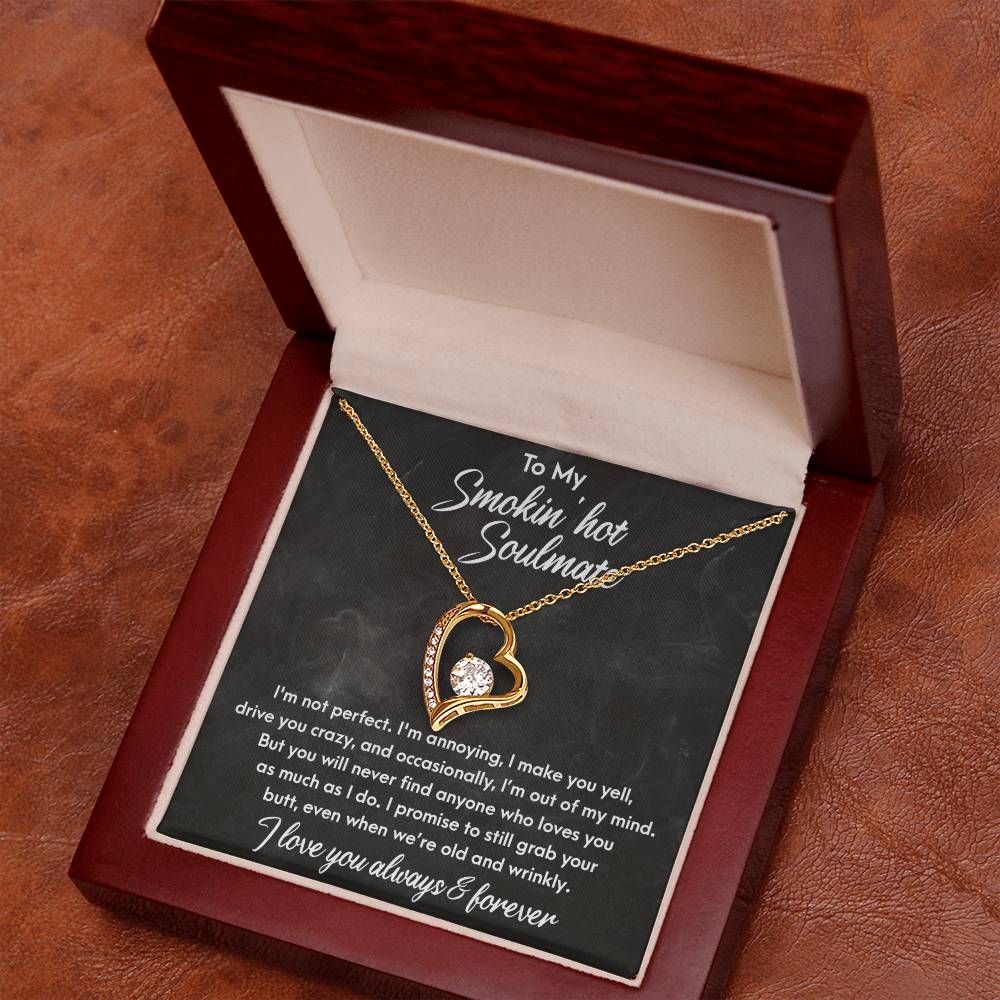 To My Smokin' Hot Soulmate - Forever Love Necklace