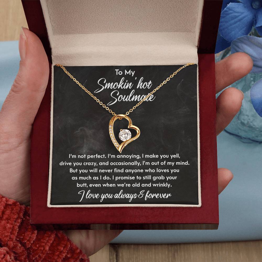 To My Smokin' Hot Soulmate - Forever Love Necklace