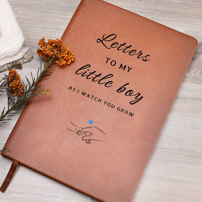 LETTERS TO MY LITTLE BOY AS I WATCH YOU GROW - Graphic Leather Journal