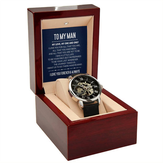 To My Man - "I Love You for All That You Are." - Men's Watch