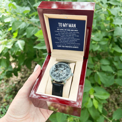 To My Man - "I Love You for All That You Are." - Men's Watch