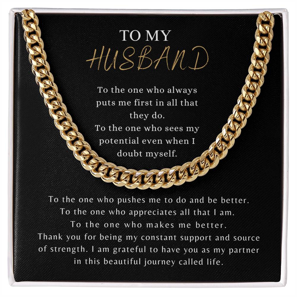 TO MY HUSBAND - "To the one who always puts me first..." - Cuban Link Chain