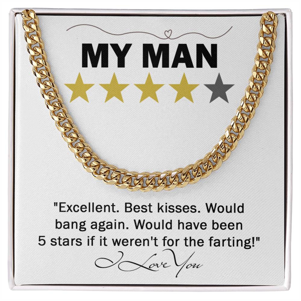 MY MAN - "Would have been 5 stars if...." - Cuban Link Chain