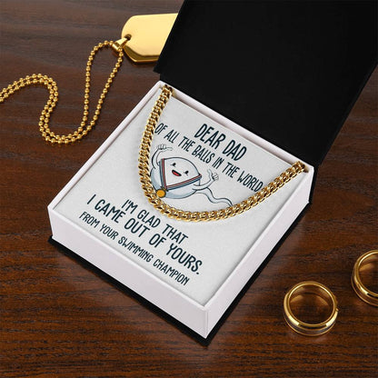 DEAR DAD - "From Your Swimming Champion." - Cuban Link Chain