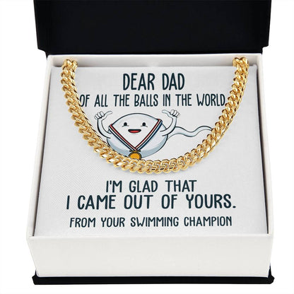 DEAR DAD - "From Your Swimming Champion." - Cuban Link Chain