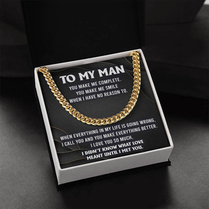 To My Man - "I Didn't Know What Love Meant Until I Met You." - Cuban Link Chain