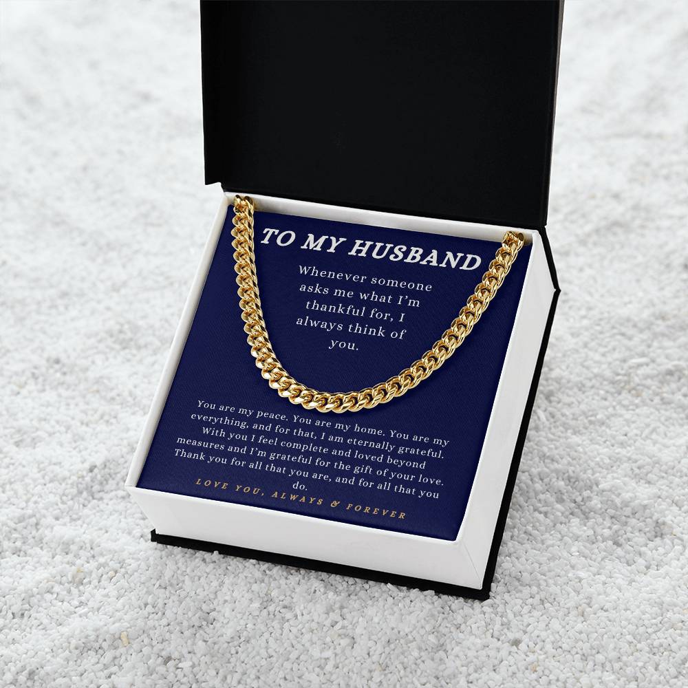 To My Husband - "I'm Grateful of Your Love." - Cuban Link Chain