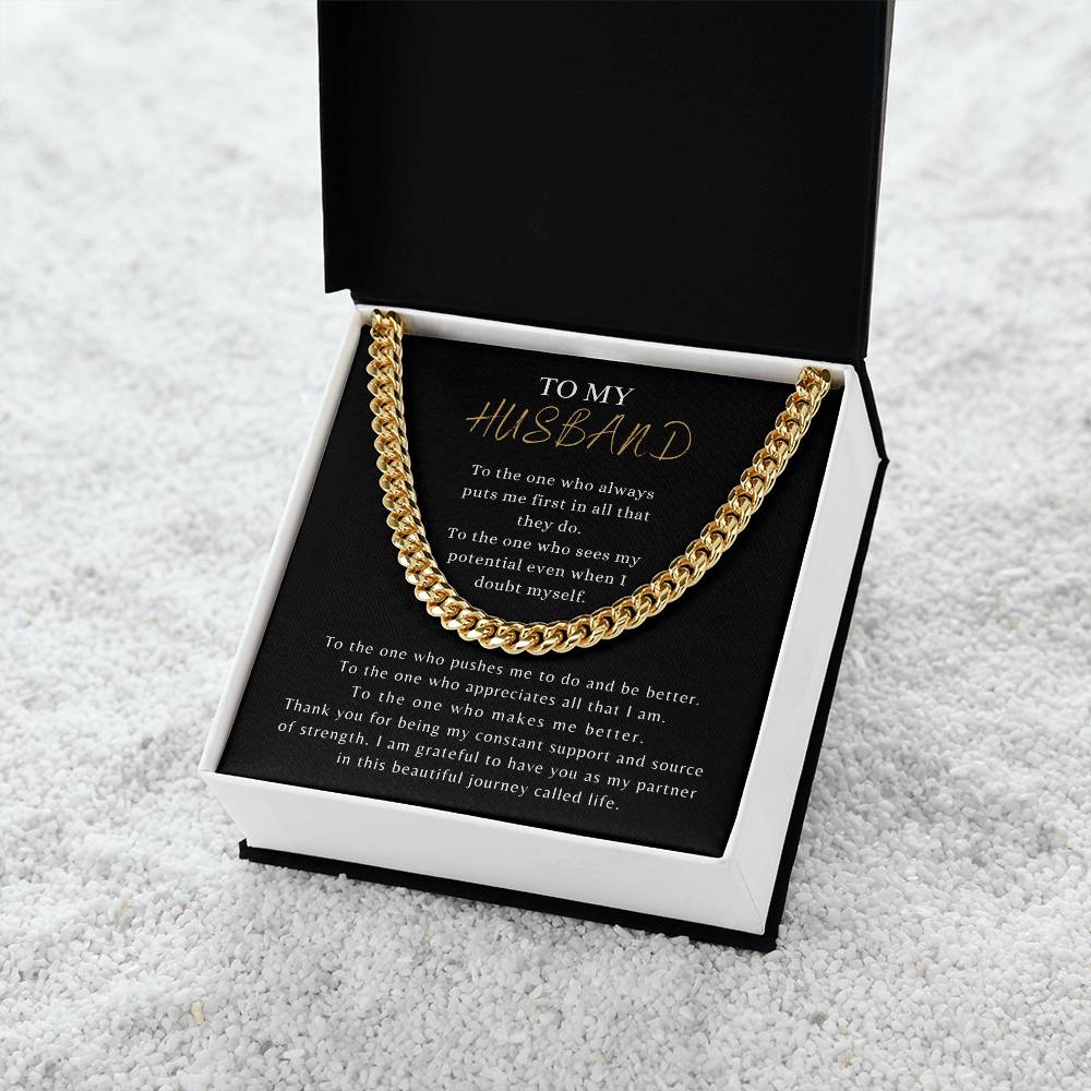 TO MY HUSBAND - "To the one who always puts me first..." - Cuban Link Chain