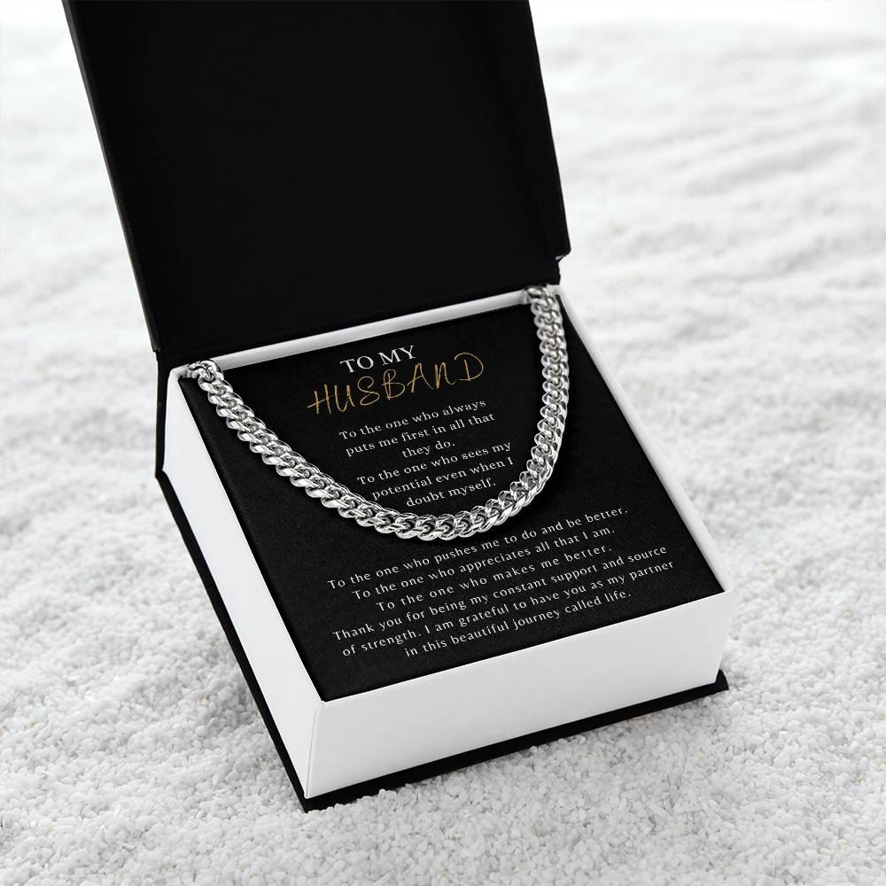 TO MY HUSBAND - "To the one who always puts me first..." - Cuban Link Chain