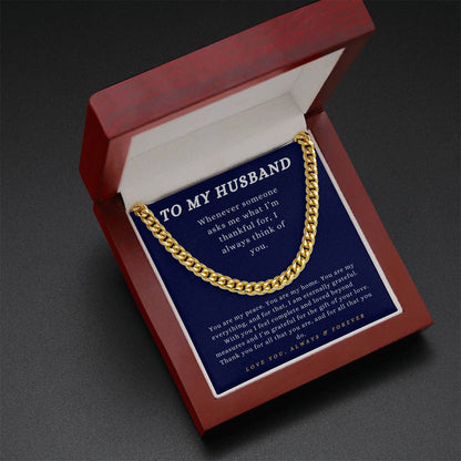 To My Husband - "I'm Grateful of Your Love." - Cuban Link Chain