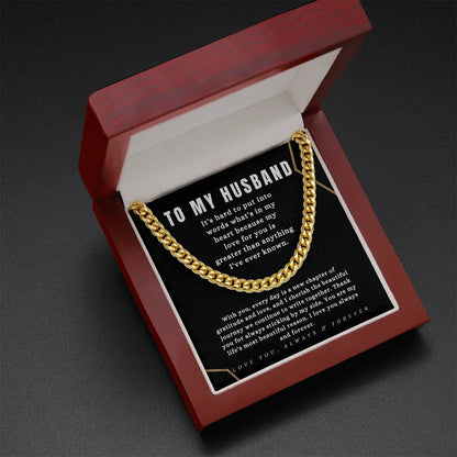 TO MY HUSBAND - "You are My Life's Most Beautiful Reason." - Cuban Link Chain