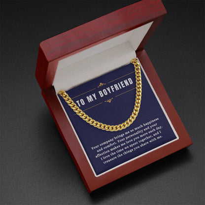 To My Boyfriend - "I Treasure the Things you Share With me." - Cuban Link Chain