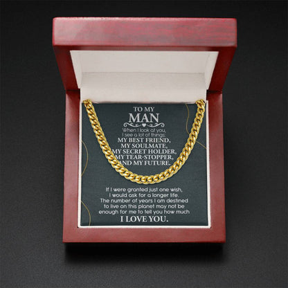 To My Man - "When I Look At You I See a Lot of Things...." - Cuban Link Chain