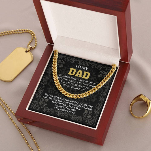 To My Dad - "Thank You For Being  My Biggest Supporter." - Cuban Link Chain