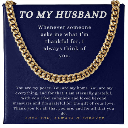 To My Husband - "I'm Grateful of Your Love." - Cuban Link Chain