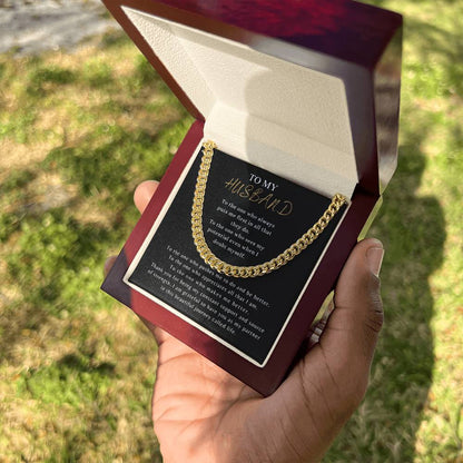 TO MY HUSBAND - "To the one who always puts me first..." - Cuban Link Chain