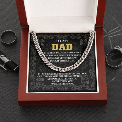 To My Dad - "Thank You For Being  My Biggest Supporter." - Cuban Link Chain