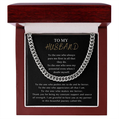 TO MY HUSBAND - "To the one who always puts me first..." - Cuban Link Chain