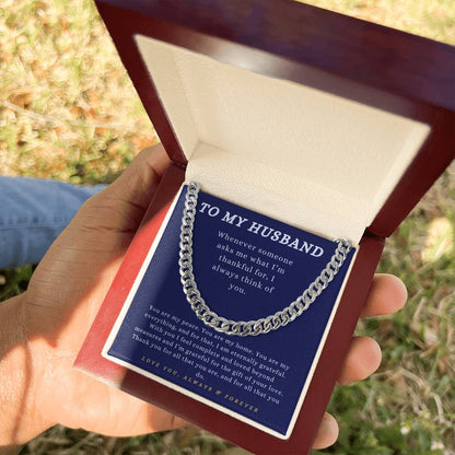 To My Husband - "I'm Grateful of Your Love." - Cuban Link Chain