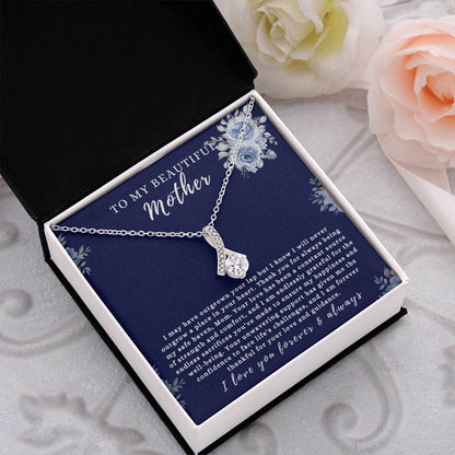 TO MY BEAUTIFUL MOTHER - "Thank you for always being my safe haven". - Alluring Beauty Necklace