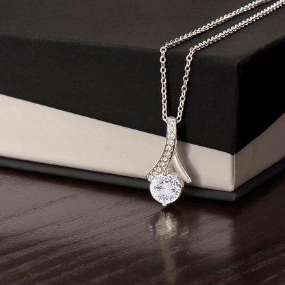 To My Beautiful Mother- From Son- I Know It's Difficult For A Women To Raise A Man...."  Alluring Beauty Necklace.