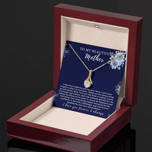 TO MY BEAUTIFUL MOTHER - "Thank you for always being my safe haven". - Alluring Beauty Necklace