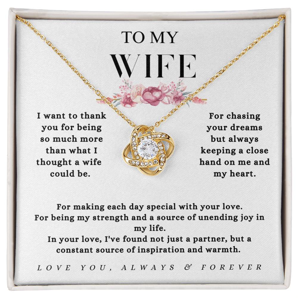 To My Wife - "Thank You for Making Each Day Special With Your Love." - Love Knot Necklace