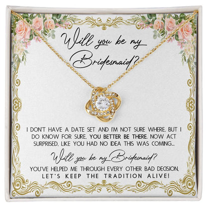 WILL YOU BE MY BRIDESMAID? - LOVE KNOT NECKLACE