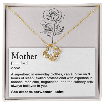 MOTHER - "A Super Hero In Everyday Clothes..."  - Love Knot Necklace