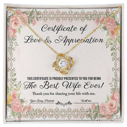 CERTIFICATE OF LOVE & APPRECIATION - THE BEST WIFE EVER - Love Knot Necklace