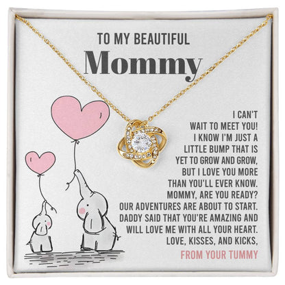 To My Beautiful Mommy - "Mommy Are You Ready?." - Love Knot Necklace