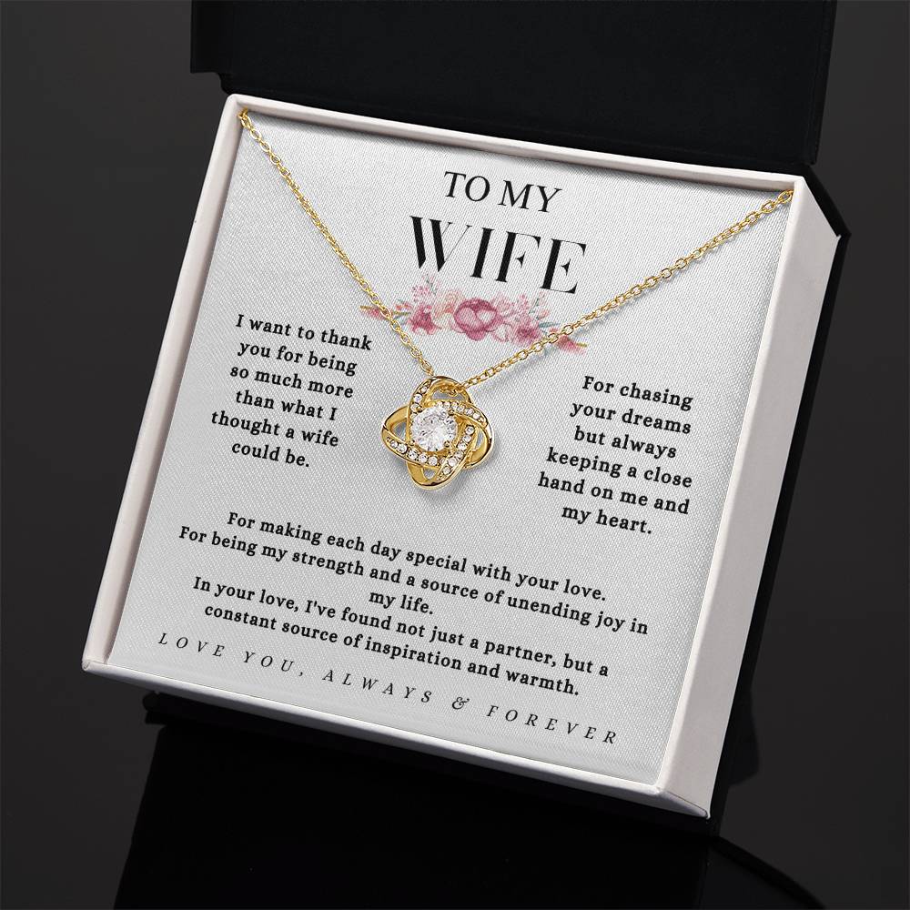 To My Wife - "Thank You for Making Each Day Special With Your Love." - Love Knot Necklace