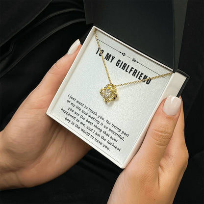 To My Girlfriend - "I am the Luckiest Boy in the World." - Love Knot Necklace