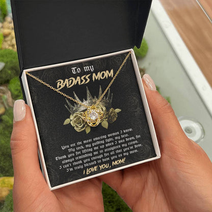 TO MY BADASS MOM - "My rock, My guiding light, My hero" - Love Knot Necklace