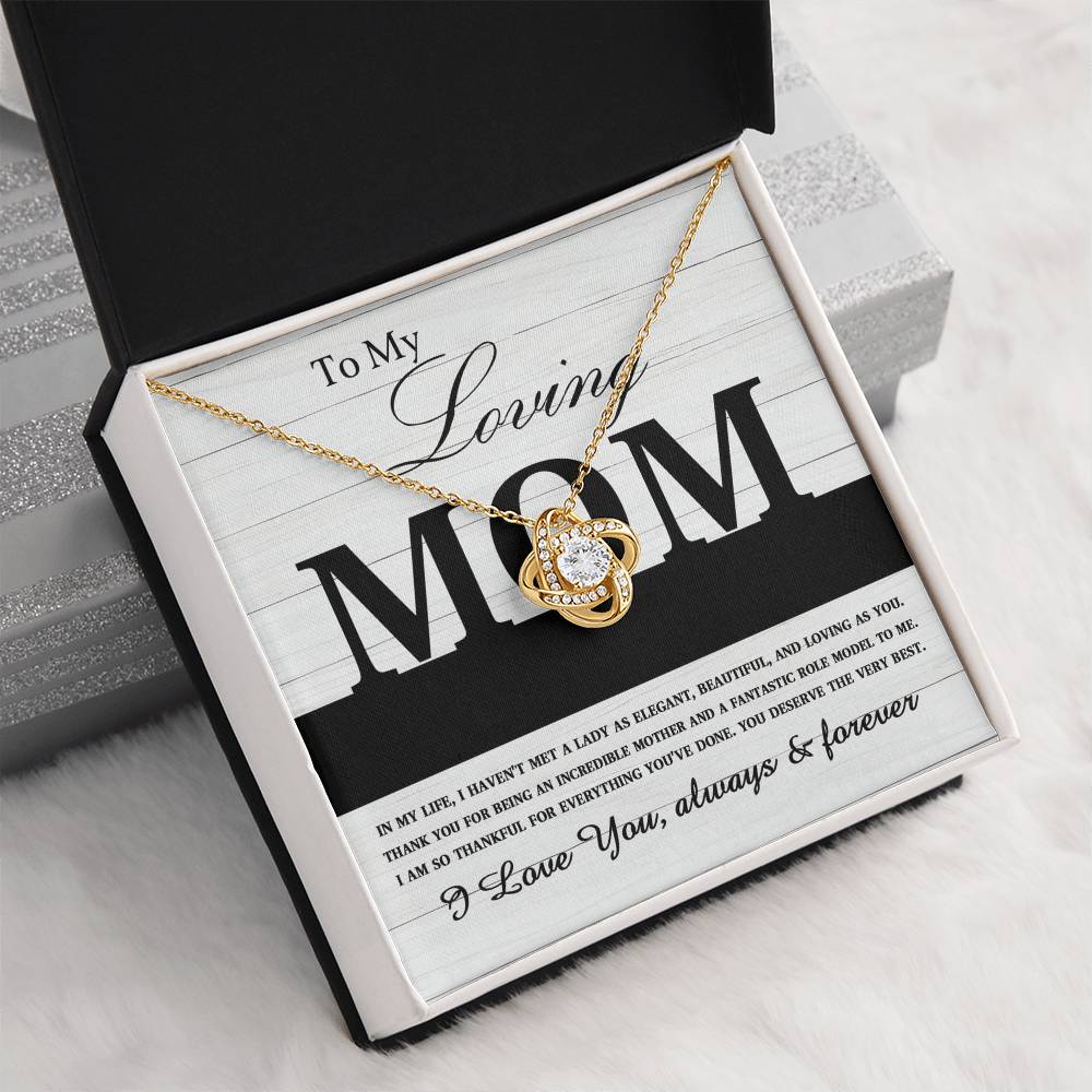 To My Loving MOM - "ELEGANT, BEAUTIFUL, LOVING" - Love Knot Necklace