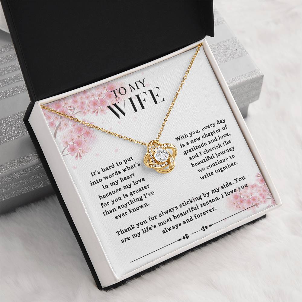 To My Wife - "You are My Life's Most Beautiful Reason ." - Love Knot Necklace