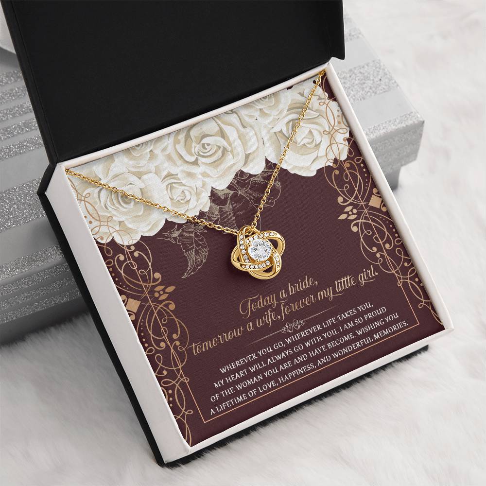 "FOREVER MY LITTLE GIRL " -  GIFT FOR BRIDE -  Love Knot Necklace