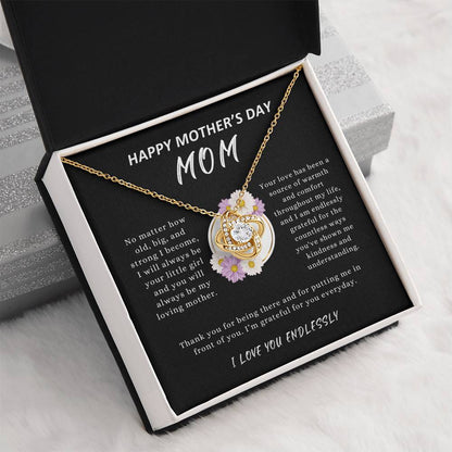 HAPPY MOTHER'S DAY MOM - "I'm Grateful For You Everyday." - Love Knot Necklace