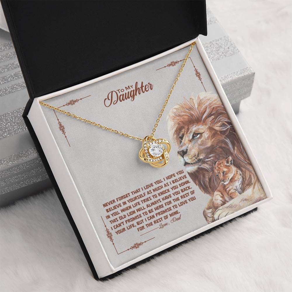 TO MY DAUGHTER - "This Old Lion Will Always Have Your Back - Love Dad." - Love Knot Necklace