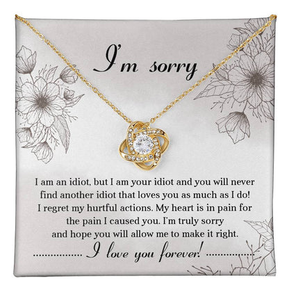 "I'M SORRY...I LOVE YOU FOREVER." - Love Knot Necklace