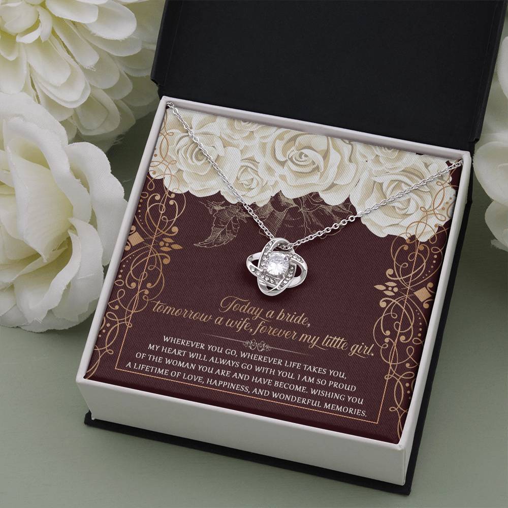 "FOREVER MY LITTLE GIRL " -  GIFT FOR BRIDE -  Love Knot Necklace