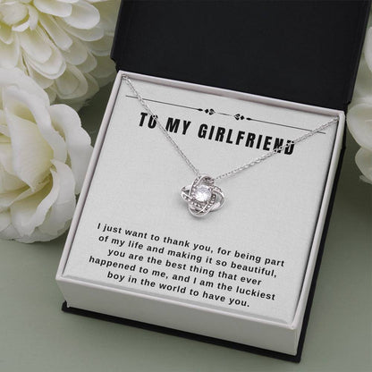 To My Girlfriend - "I am the Luckiest Boy in the World." - Love Knot Necklace