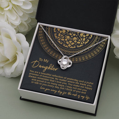 TO MY DAUGHTER - "A BEAUTIFUL REFLECTION..." - Love Knot Necklace