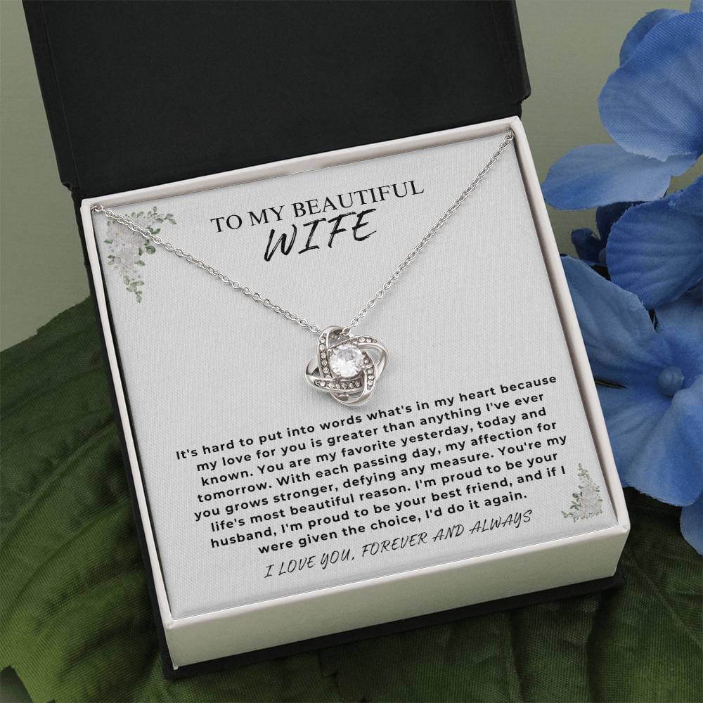 To My Beautiful Wife - "You're My Favorite Yesterday, Today and Tomorrow." - Love Knot Necklace