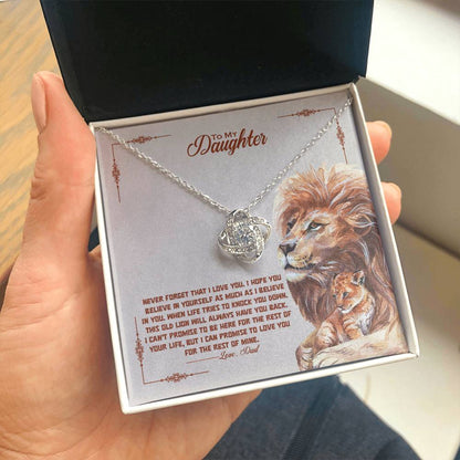 TO MY DAUGHTER - "This Old Lion Will Always Have Your Back - Love Dad." - Love Knot Necklace