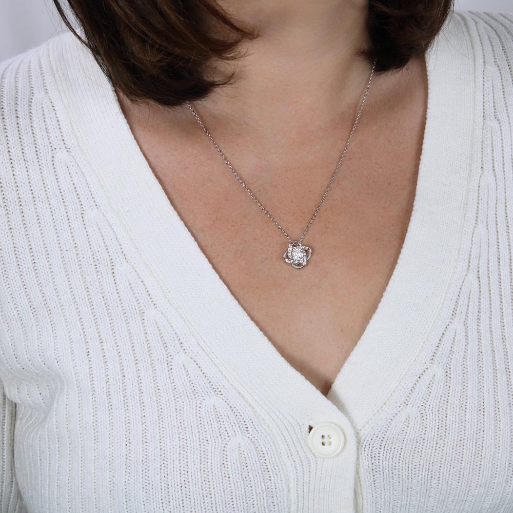 To My Amazing Mommy - "I Can't Wait For You To Hold Me." - Love Knot Necklace