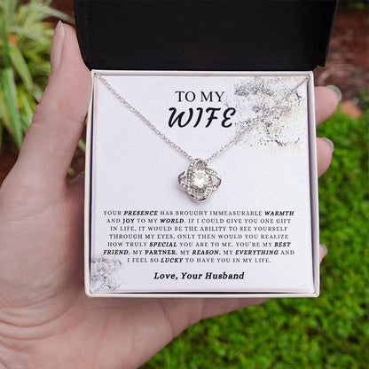 To My Wife - "You Are My Bestfriend, My Partner, My Reason, My Everything."❤️ - Love Knot Necklace