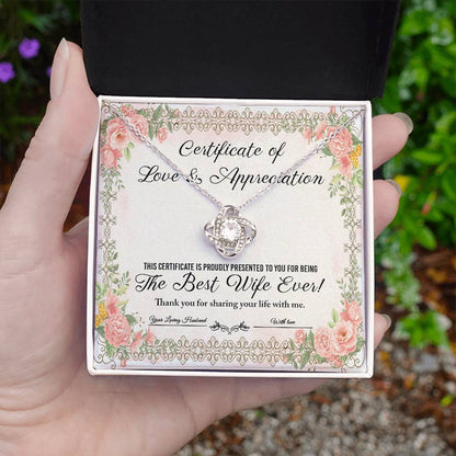 CERTIFICATE OF LOVE & APPRECIATION - THE BEST WIFE EVER - Love Knot Necklace